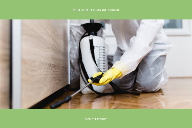PEST CONTROL Mount Pleasant